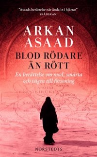 Blod rödare än rött - En berättelse om mod smärta och vägen till försoning