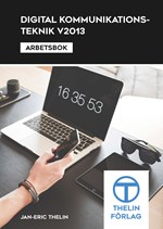 Digital kommunikationsteknik V2013 - Arbetsbok